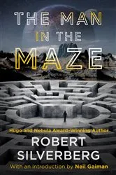 Book cover of The Man in the Maze by Robert Silverberg