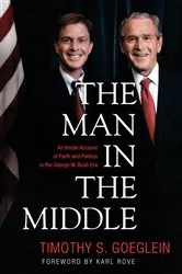Book cover of The Man in the Middle by Timothy S. Goeglein