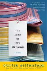 Book cover of The Man of My Dreams by Curtis Sittenfeld