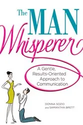 Book cover of The Man Whisperer by Donna Sozio