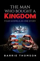 Book cover of The Man Who Bought a Kingdom by Barrie Thomson