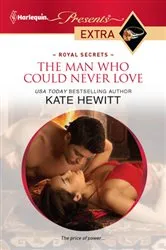 Book cover of The Man Who Could Never Love by Kate Hewitt