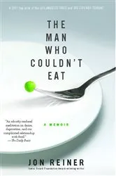 Book cover of The Man Who Couldn't Eat by Jon Reiner