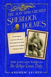 Book cover of The Man Who Created Sherlock Holmes by Andrew Lycett
