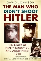 Book cover of The Man Who Didn't Shoot Hitler by David Johnson