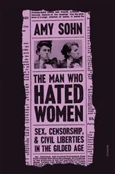 Book cover of The Man Who Hated Women by Amy Sohn