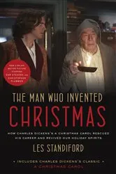 Book cover of The Man Who Invented Christmas (Movie Tie-In) by Unknown