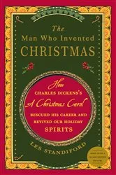 Book cover of The Man Who Invented Christmas by Les Standiford