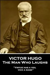 Book cover of The Man Who Laughs by Victor Hugo
