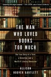 Book cover of The Man Who Loved Books Too Much by Unknown