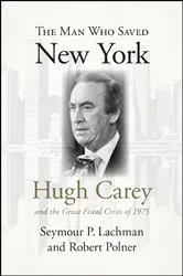 Book cover of The Man Who Saved New York by Seymour P. Lachman