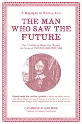 Book cover of The Man Who Saw the Future by Catherine Blackledge