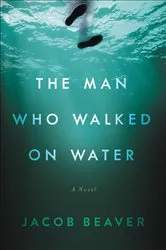 Book cover of The Man Who Walked on Water by Unknown