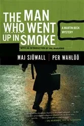 Book cover of The Man Who Went Up in Smoke by Maj Sjowall