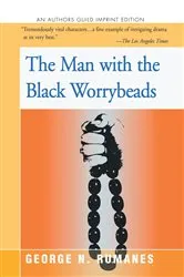 Book cover of The Man with the Black Worrybeads by George N. Rumanes