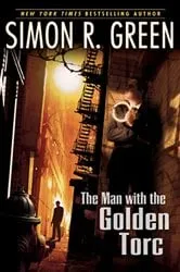 Book cover of The Man With the Golden Torc by Simon R. Green