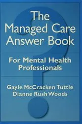 Book cover of The Managed Care Answer Book by Gayle McCracken Tuttle