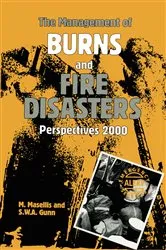 Book cover of The Management of Burns and Fire Disasters: Perspectives 2000 by M. Masellis
