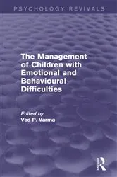 Book cover of The Management of Children with Emotional and Behavioural Difficulties by Ved Varma