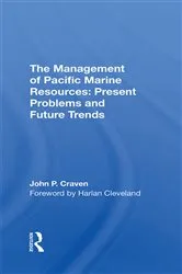 Book cover of The Management Of Pacific Marine Resources by John P Craven