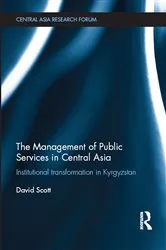 Book cover of The Management of Public Services in Central Asia by David Scott