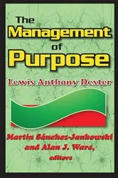 Book cover of The Management of Purpose by Lewis Anthony Dexter