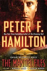 Book cover of The Mandel Files, Volume 1: Mindstar Rising & A Quantum Murder by Peter F. Hamilton