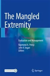 Book cover of The Mangled Extremity by Raymond A. Pensy