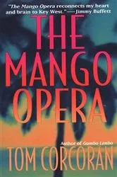 Book cover of The Mango Opera by Tom Corcoran