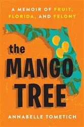 Book cover of The Mango Tree by Annabelle Tometich