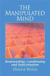 Book cover of The Manipulated Mind by Denise Winn