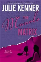 Book cover of The Manolo Matrix by Julie Kenner
