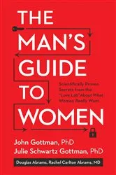 Book cover of The Man's Guide to Women by John Gottman