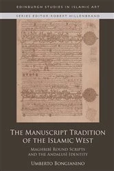 Book cover of The Manuscript Tradition of the Islamic West by Umberto Bongianino