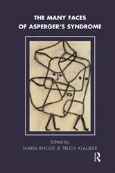 Book cover of The Many Faces of Asperger's Syndrome by Trudy Klauber