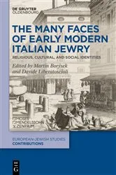 Book cover of The Many Faces of Early Modern Italian Jewry by Martin Borýsek