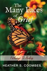 Book cover of The Many Faces of Grief by Coombes, Heather, S.