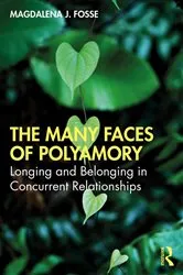 Book cover of The Many Faces of Polyamory by Magdalena J. Fosse