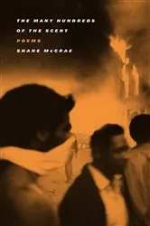 Book cover of The Many Hundreds of the Scent by Shane McCrae