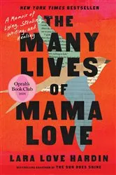 Book cover of The Many Lives of Mama Love (Oprah's Book Club) by Lara Love Hardin