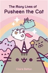 Book cover of The Many Lives of Pusheen the Cat by Claire Belton