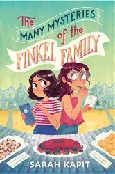 Book cover of The Many Mysteries of the Finkel Family by Sarah Kapit
