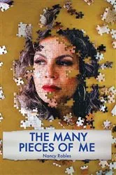Book cover of The Many Pieces of Me by Nancy Robles