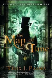 Book cover of The Map of Time by Félix J. Palma