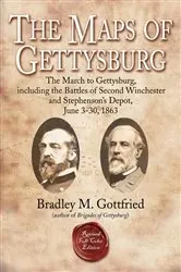 Book cover of The Maps of Gettysburg, eBook Short #1: The March to Gettysburg, Including the Battles of Second Winchester and Stephenson’s Depot, June 3-30, 1863 by Unknown
