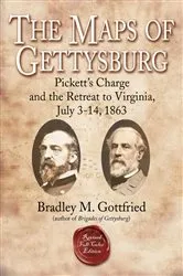 Book cover of The Maps of Gettysburg, eBook Short #4: Pickett’s Charge and the Retreat to Virginia, July 3-14, 1863 by Unknown