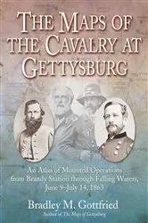 Book cover of The Maps of the Cavalry at Gettysburg by Bradley M. Gottfried