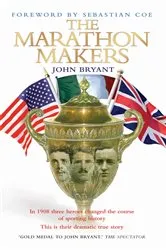 Book cover of The Marathon Makers by John Bryant