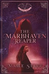 Book cover of The Marbhaven Reaper by Maile Starr