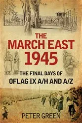Book cover of The March East 1945 by Peter Green